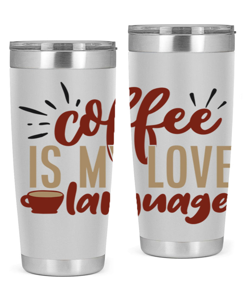 coffee is my love language 218#- coffee- Tumbler