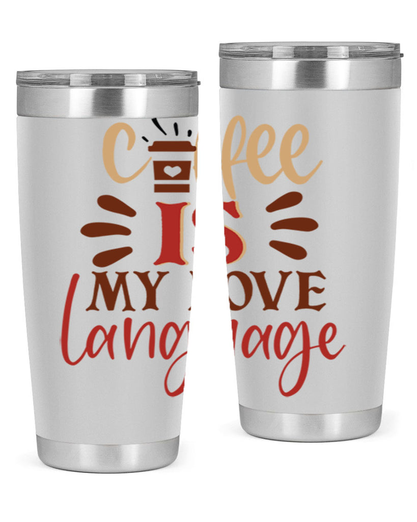 coffee is my love language 219#- coffee- Tumbler