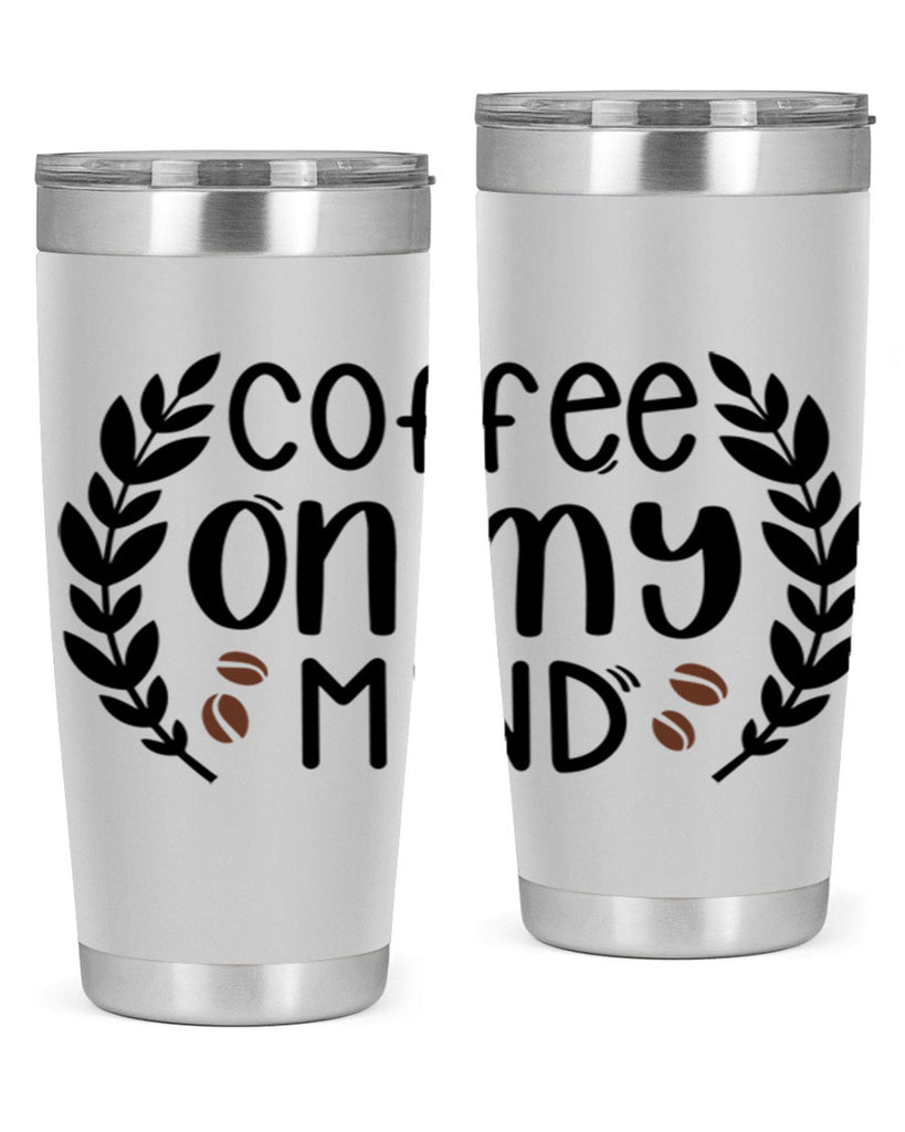 coffee on my mind 142#- coffee- Tumbler