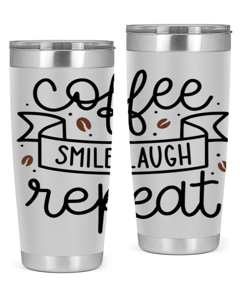 coffee smile laugh repeat 139#- coffee- Tumbler