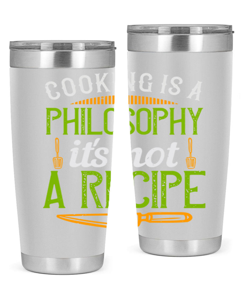 cooking is a philosophyits not a recipe 48#- cooking- Tumbler