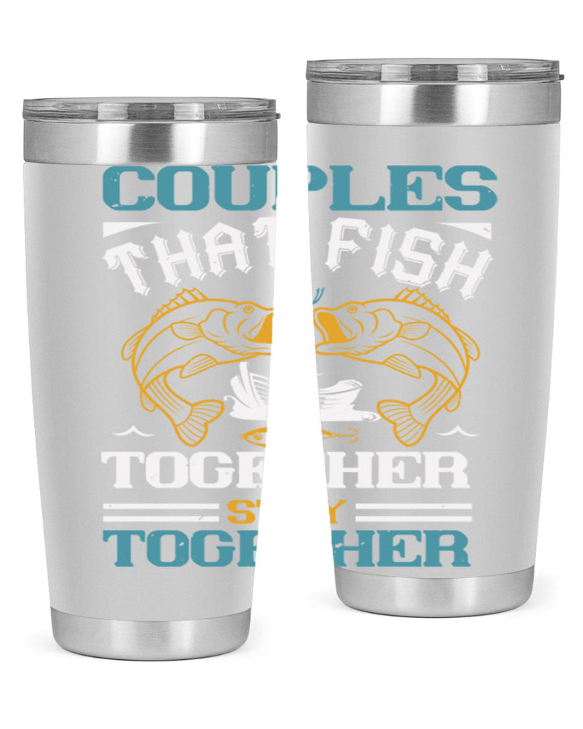 couples that fish together 169#- fishing- Tumbler