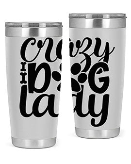 crazy dog lady Style 122#- dog- Tumbler