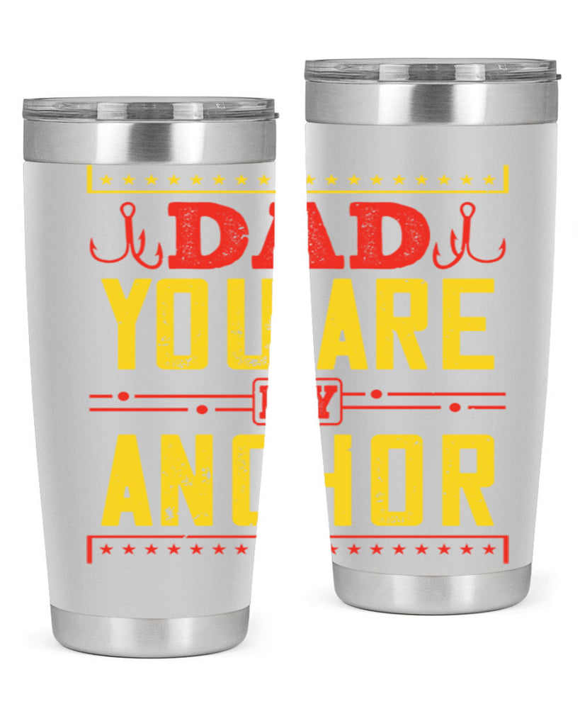dad you are my anchor 256#- fathers day- Tumbler