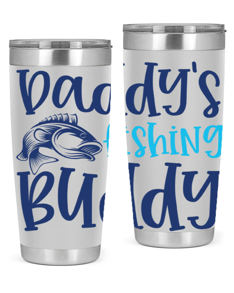 daddys fishing buddy 224#- fishing- Tumbler