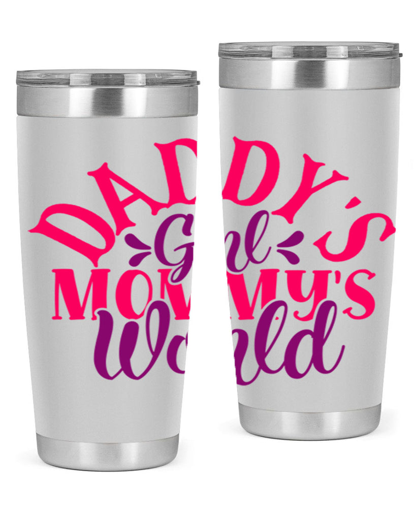 daddys girl mommys world 269#- mom- Tumbler