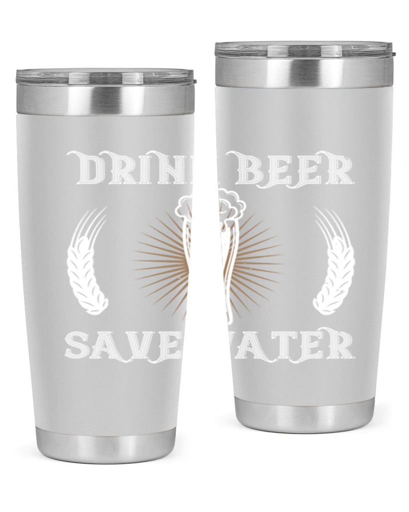 drink beer save water 93#- beer- Tumbler