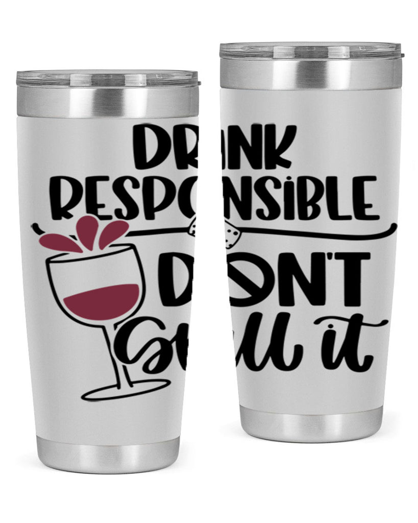 drink responsible dont 57#- wine- Tumbler