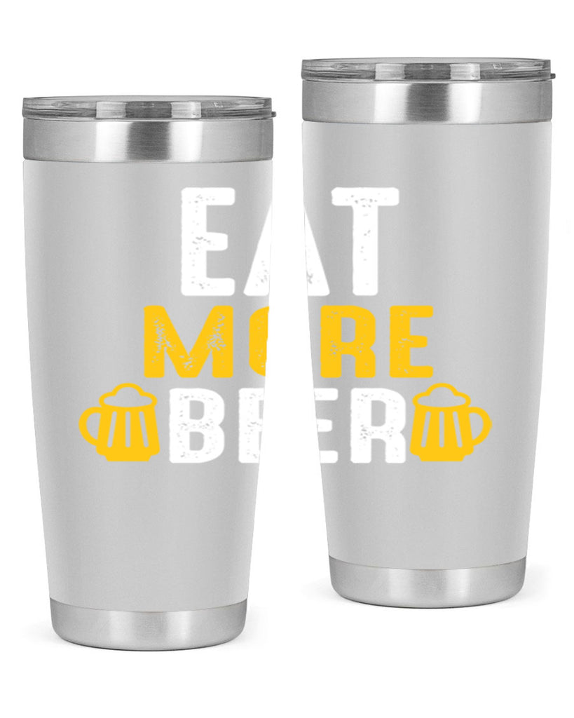 eat more beer 115#- beer- Tumbler