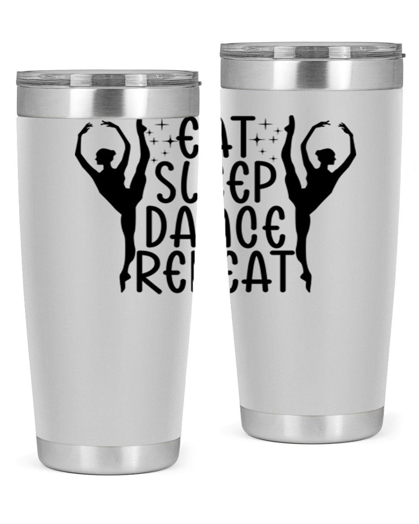 eat sleep dance repeat37#- ballet- Tumbler