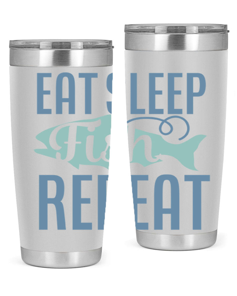 eat sleep fish repeat 222#- fishing- Tumbler