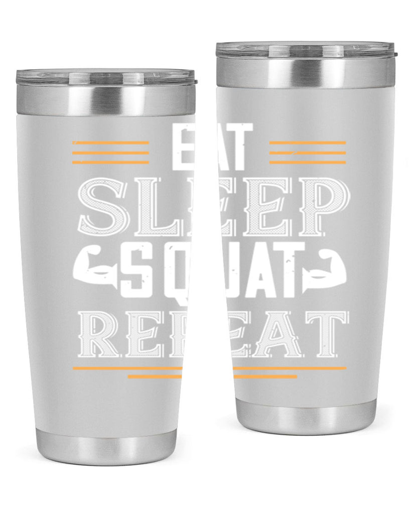 eat sleep squat repeat 58#- gym- Tumbler