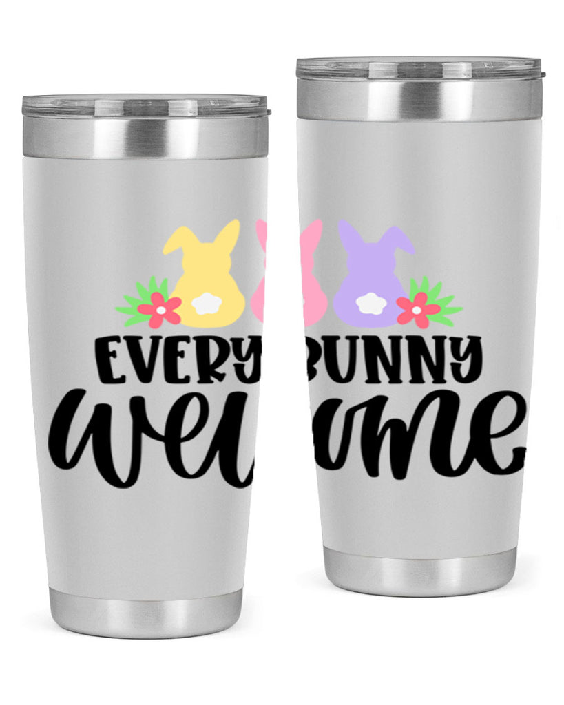 every bunny welcome 54#- easter- Tumbler