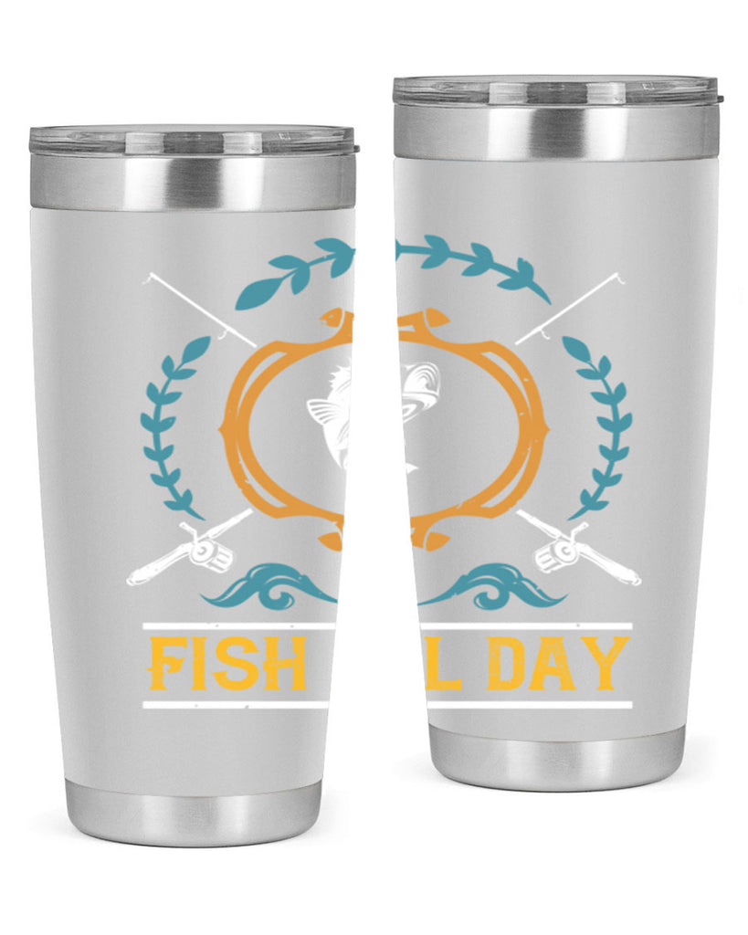 fish all day 187#- fishing- Tumbler