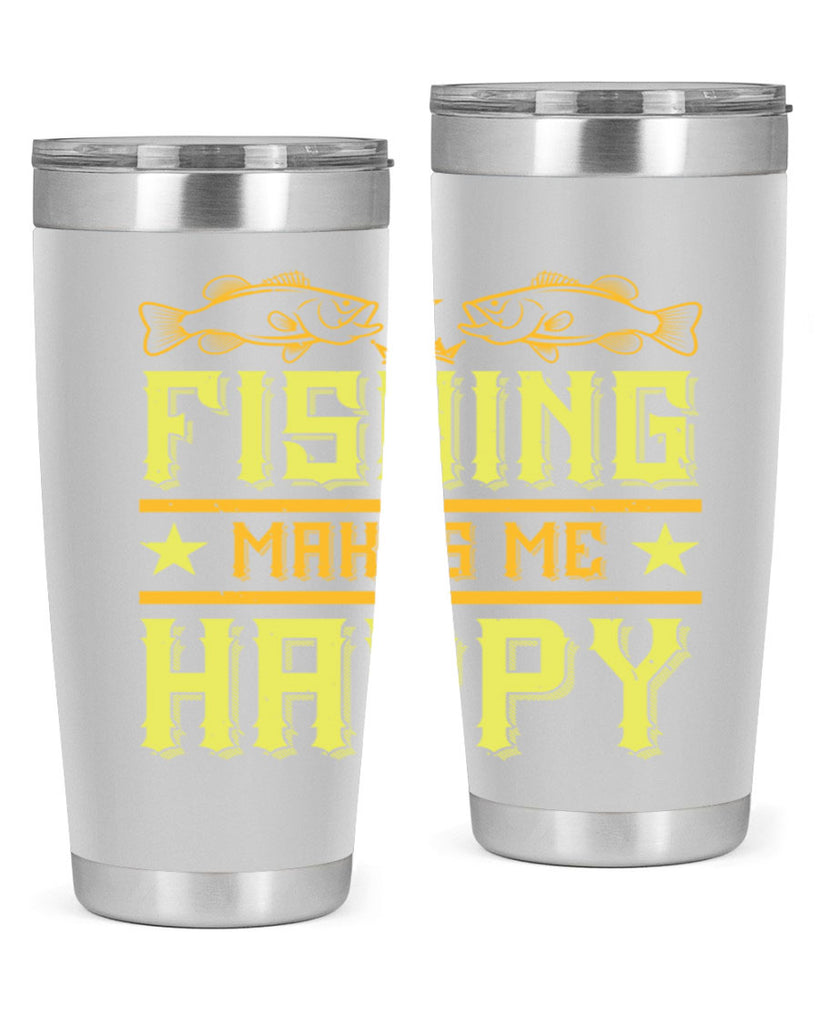 fishing makes me happy 266#- fishing- Tumbler