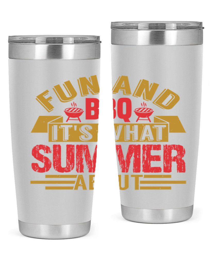 fun and bbq its what summer about 45#- bbq- Tumbler