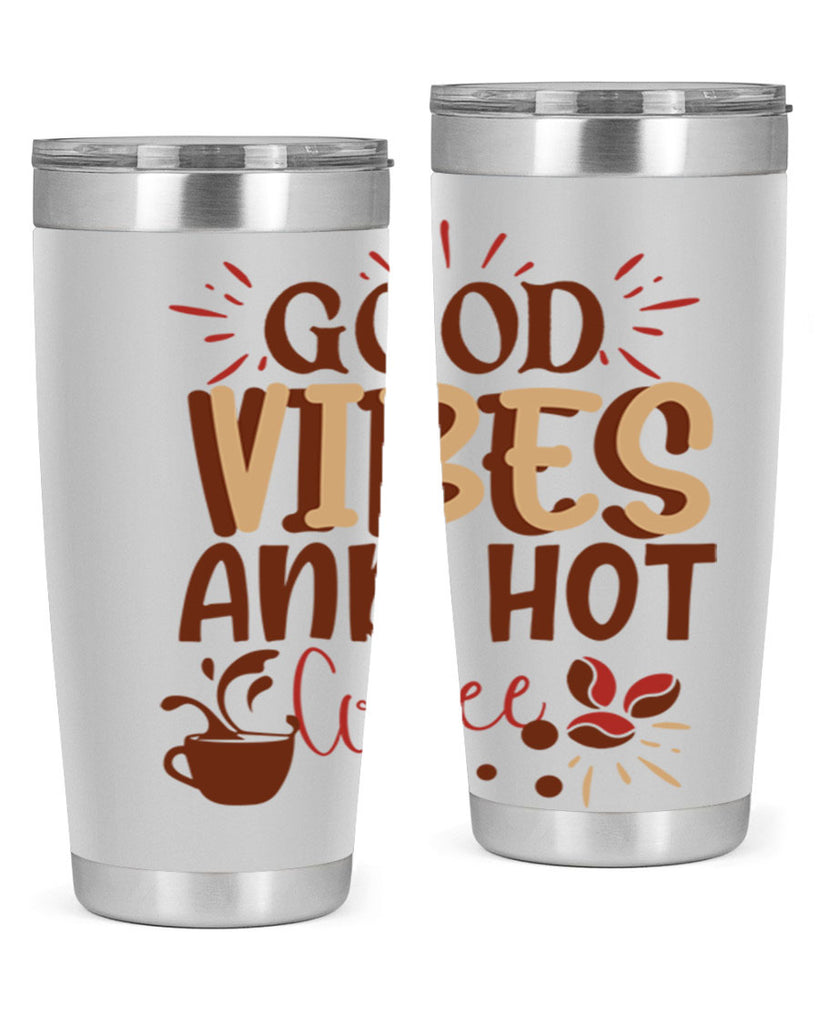 good vibes and hot coffee 212#- coffee- Tumbler