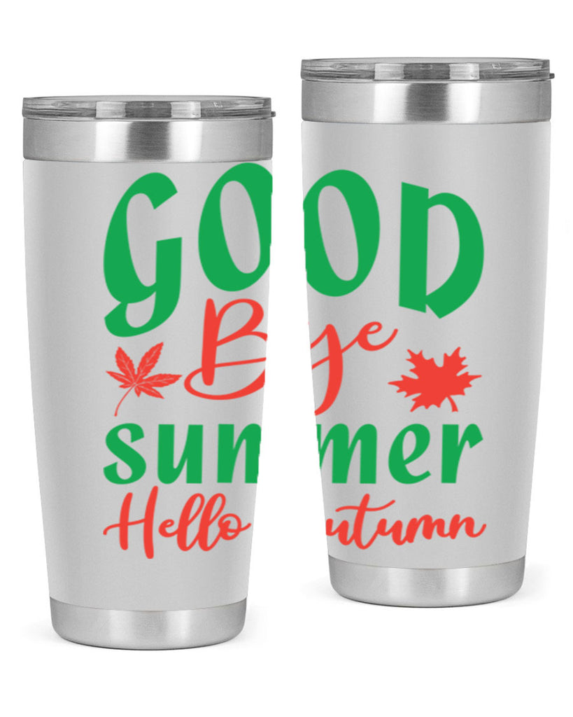 goodbye summer hello autumn 212#- fall- Tumbler