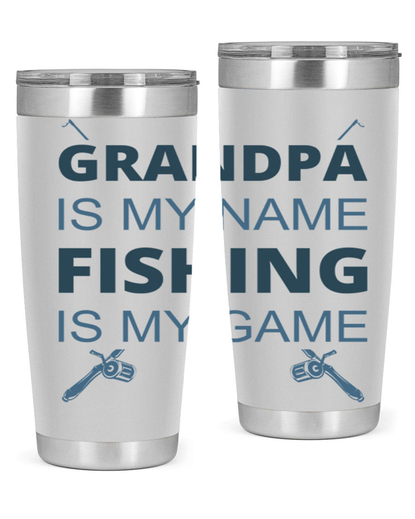 grandpa is my name 124#- fishing- Tumbler