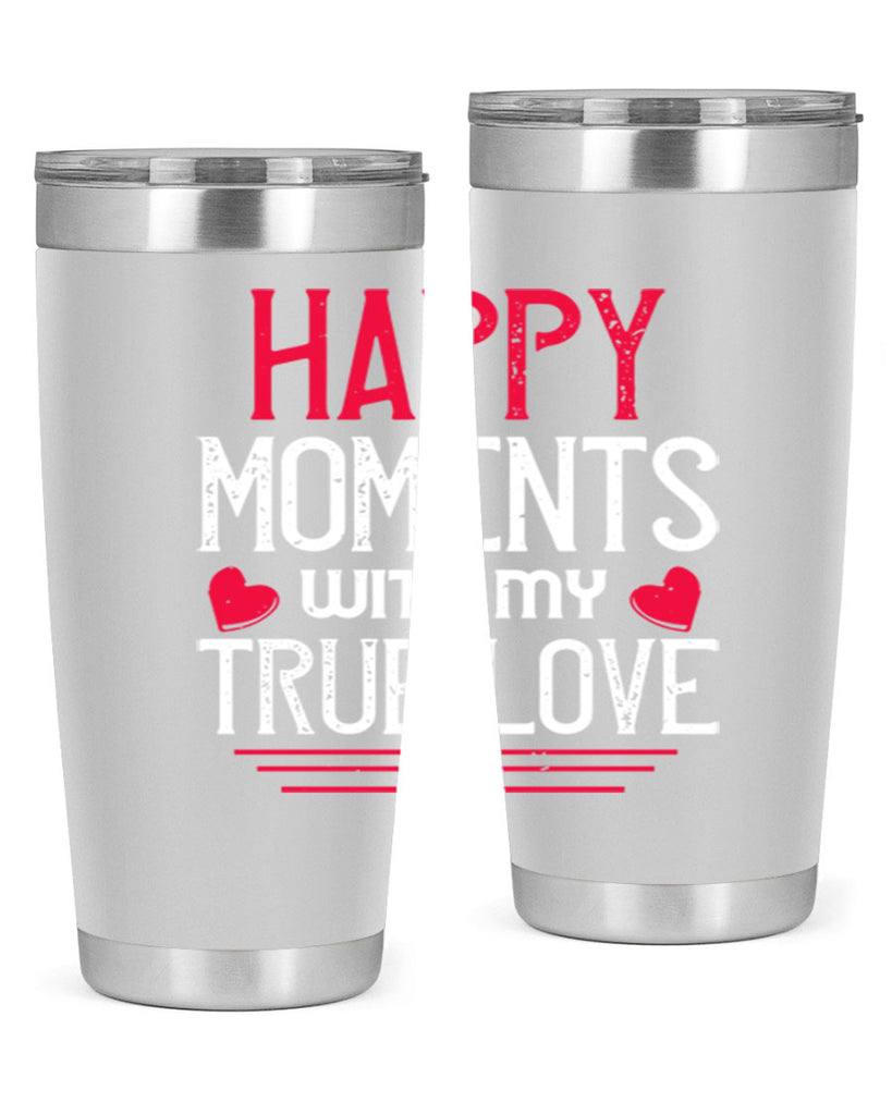 happy moment whith my true love 60#- valentines day- Tumbler