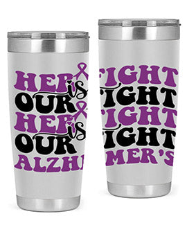 her fight is our fight alzheimer s 156#- alzheimers- Tumbler