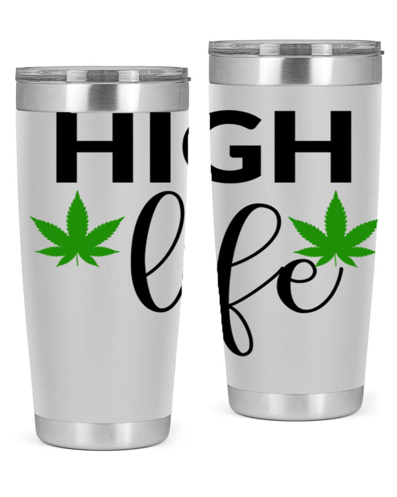 high life 117#- marijuana- Tumbler