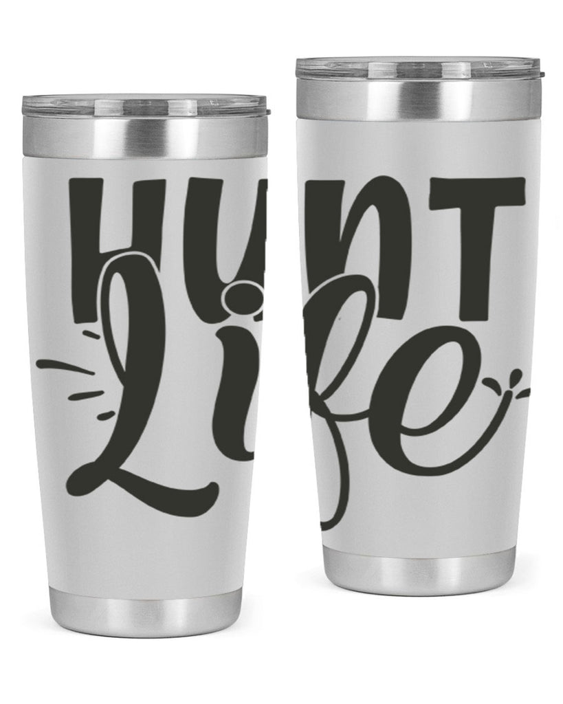 hunt life 10#- hunting- Tumbler