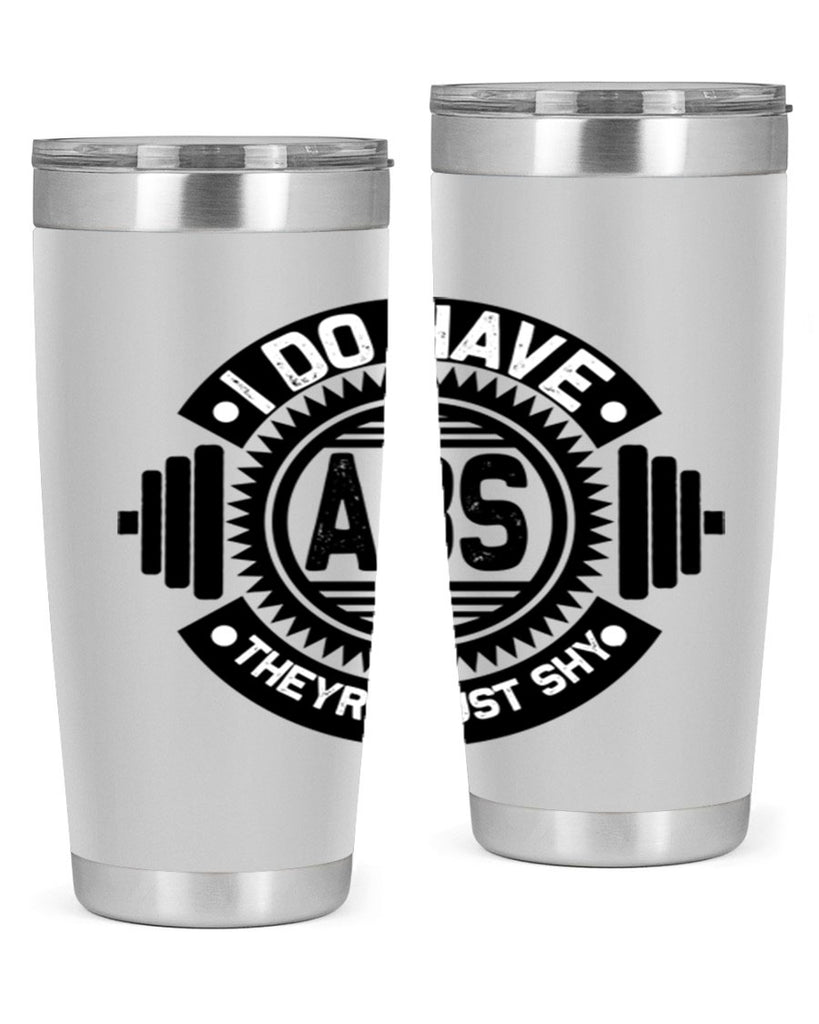 i do have abs 8#- gym- Tumbler