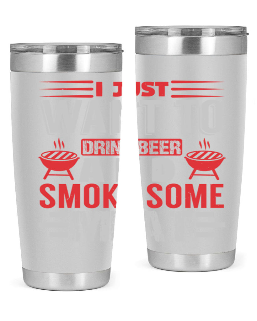 i just want to drink beer 41#- bbq- Tumbler