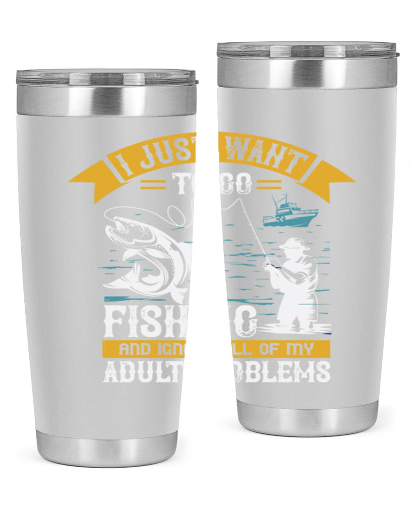 i just want to go fishing and ignore all of my 106#- fishing- Tumbler