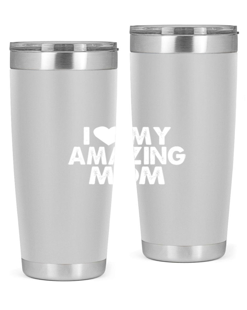 i love my amazing mom 259#- mom- Tumbler