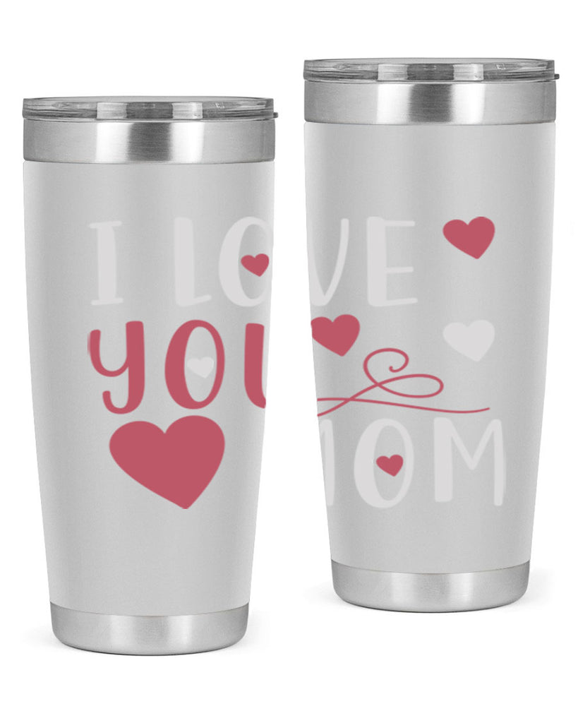 i love you mom 158#- mom- Tumbler