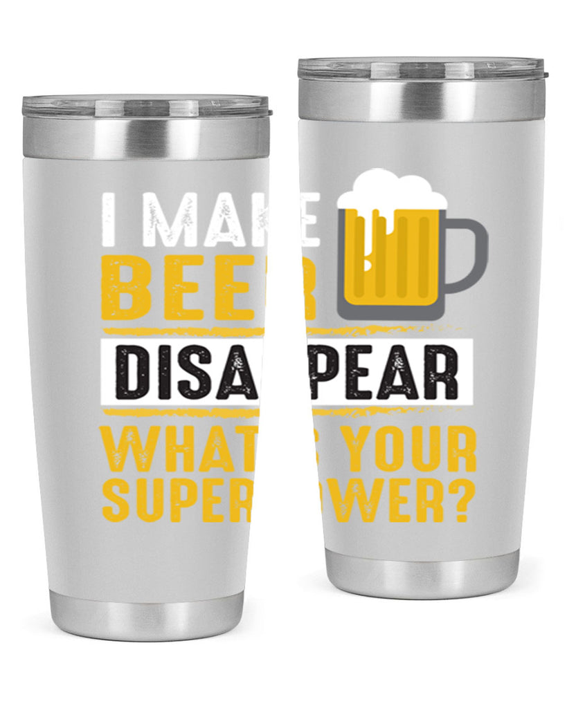 i make beer diaspper whats your super power 150#- beer- Tumbler