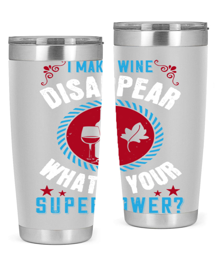 i make wine disappear what’s your superpower 195#- wine- Tumbler