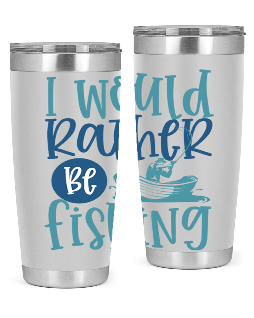 i would rather be fishing 211#- fishing- Tumbler