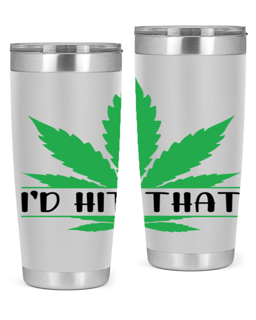 id hit that weed 143#- marijuana- Tumbler