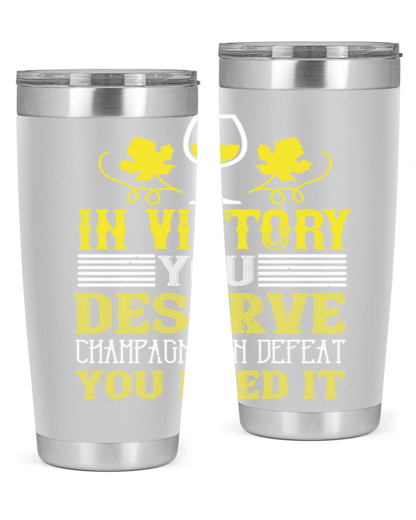 in victory you deserve 75#- wine- Tumbler