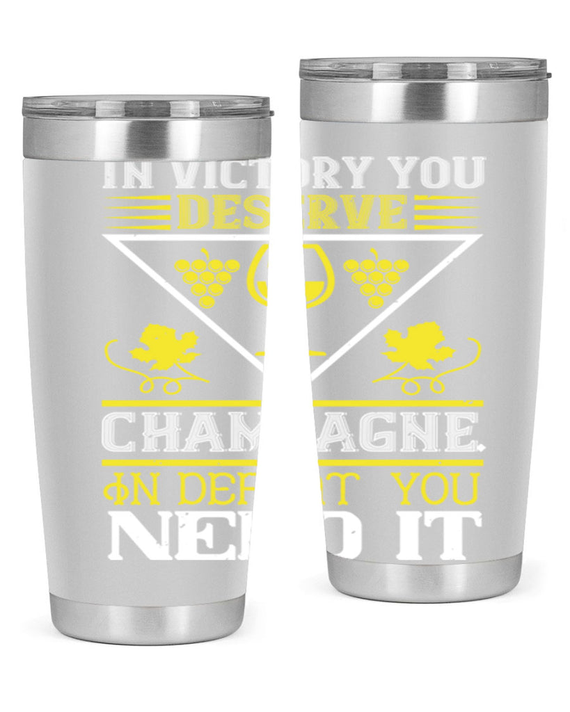 in victory you deserve champagne 76#- wine- Tumbler