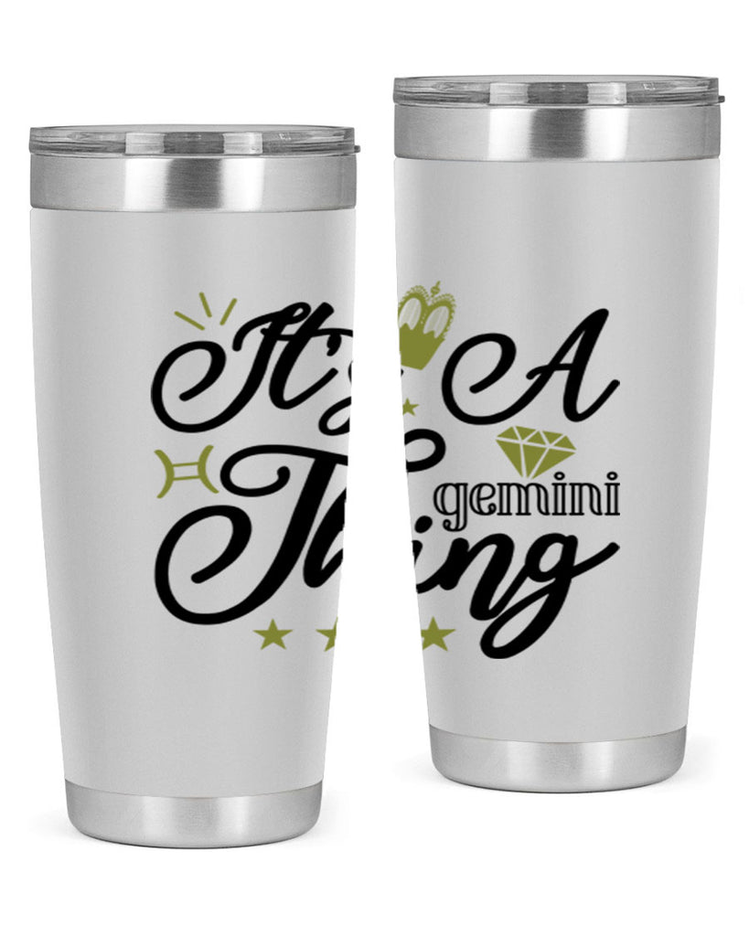 its a Gemini thing 266#- zodiac- Tumbler