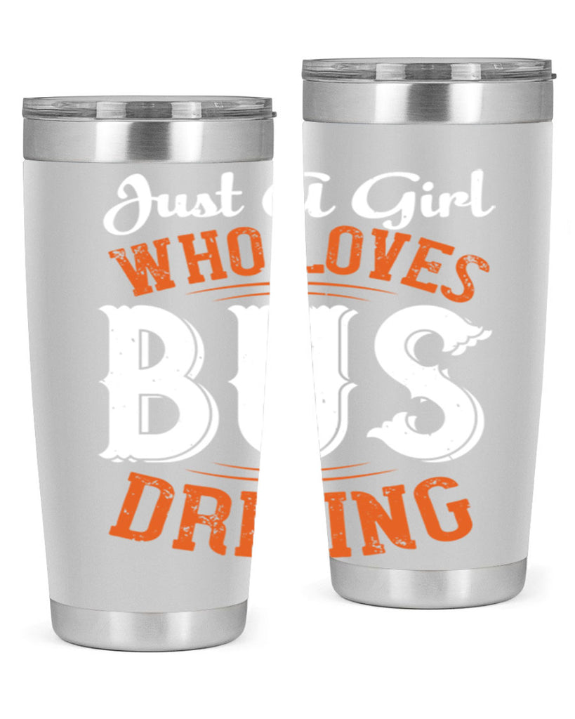 just a girl who loves bus driving Style 23#- bus driver- tumbler