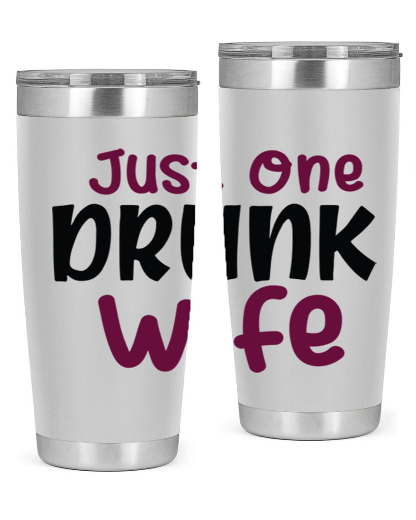 just one drunk wife 187#- wine- Tumbler