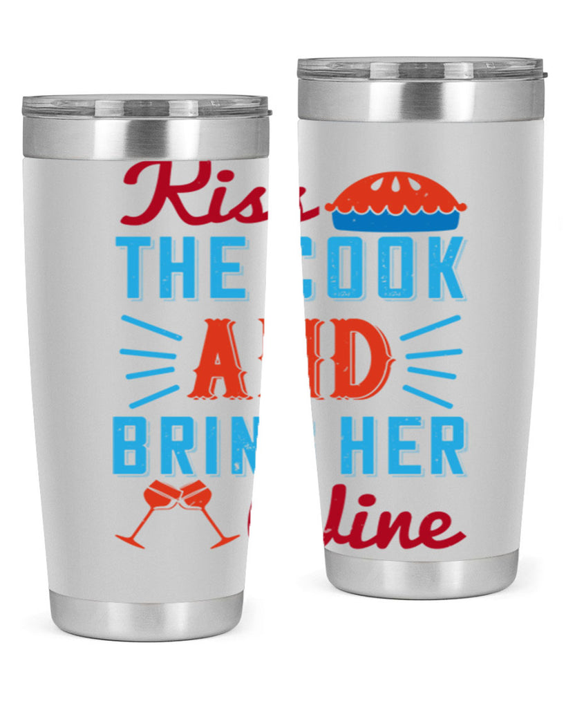 kiss the cook and bring her wine 129#- wine- Tumbler