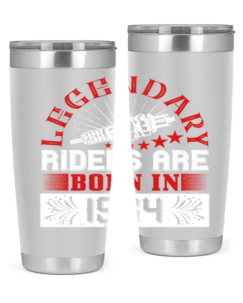 legendary riders are born in Style 58#- birthday- tumbler