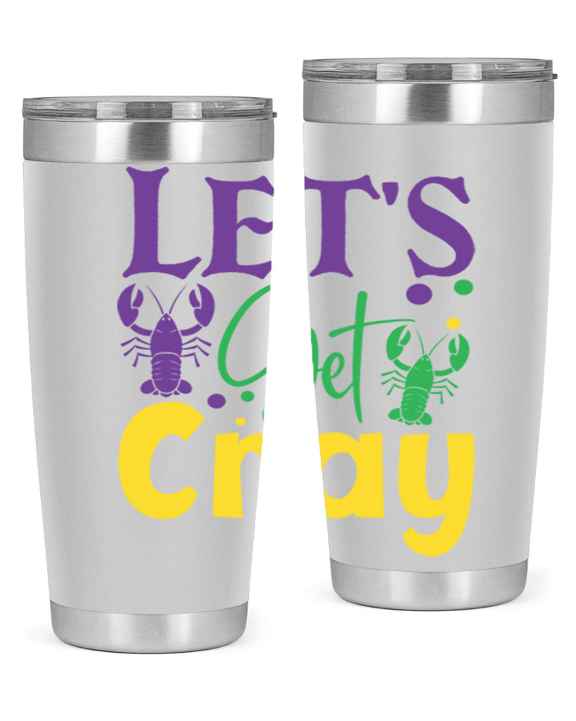 lets get cray 81#- mardi gras- Tumbler