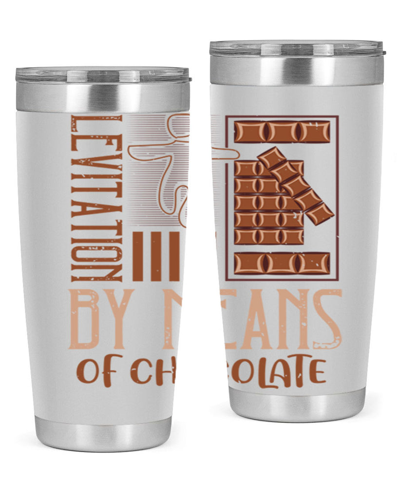 levitation by means of chocolate 26#- chocolate- Tumbler