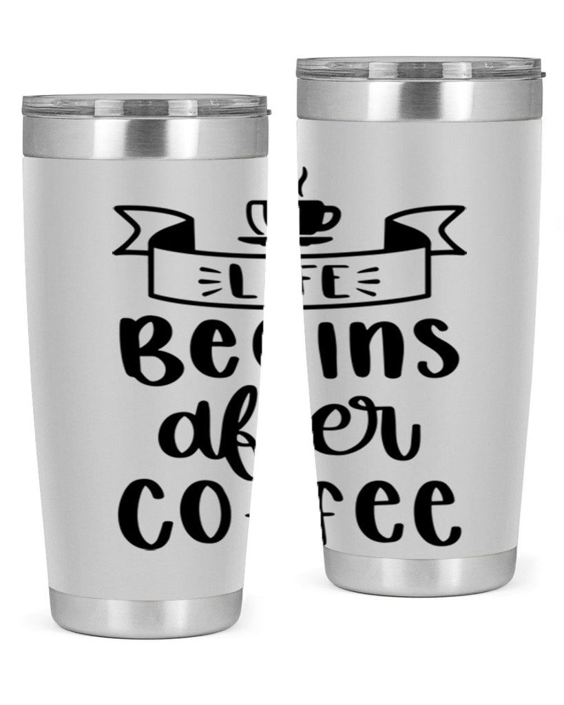 life begins after coffee 79#- coffee- Tumbler