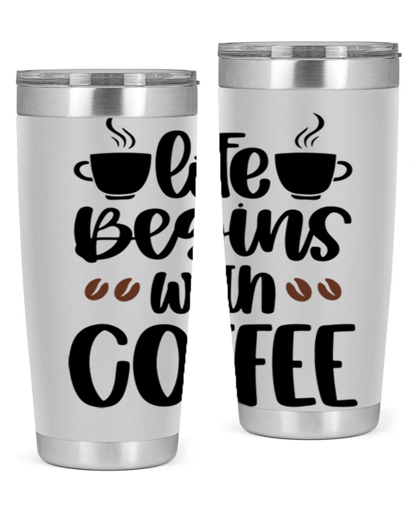 life begins with coffee 77#- coffee- Tumbler