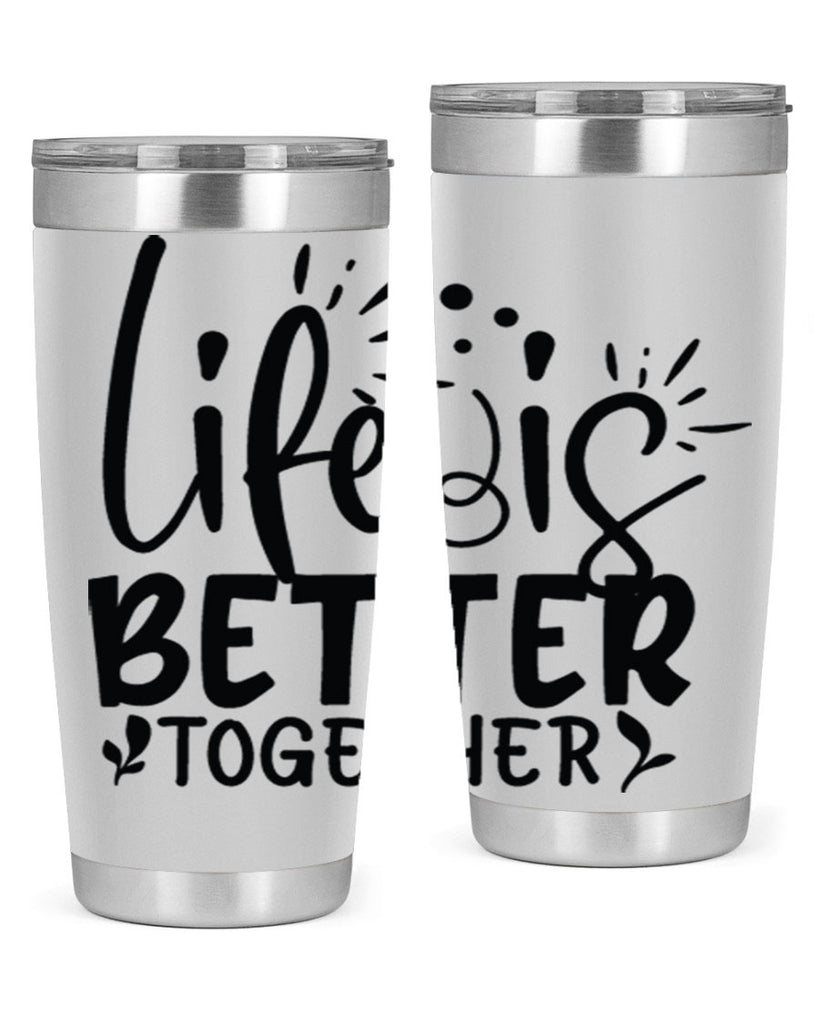 life is better together 23#- family- Tumbler