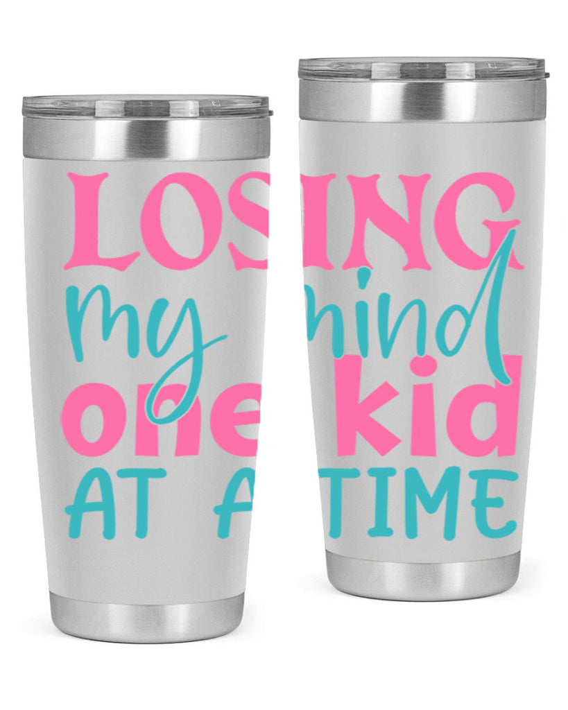 losing my mind one kid at a time 330#- mom- Tumbler