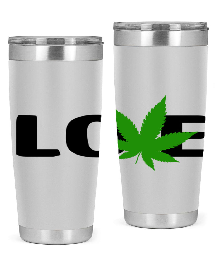 love cannabis 190#- marijuana- Tumbler